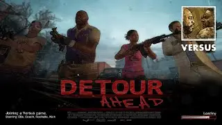 LEFT 4 DEAD 2 - DETOUR AHEAD - VERSUS