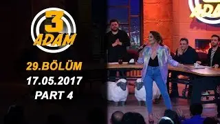 3 Adam 29.Bölüm (17.05.2017)  Part 4