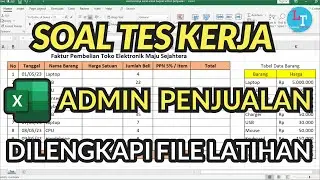 Soal Tes Kerja Excel Untuk Bagian Admin Penjualan