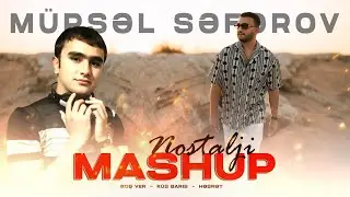 Mursel Seferov - Nostalji Mashup (Official Audio)