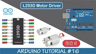 L293D Motor Driver with Arduino | Arduino Programming in Hindi - Tutorial #16