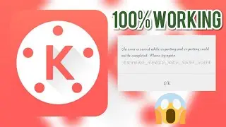 KINEMASTER EXPORTING ERROR PROBLEM SOLVED IN HINDI 100% WORKING.