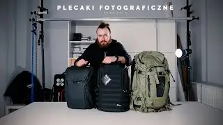 Jaki plecak fotograficzny wybrać? - Poradnik
