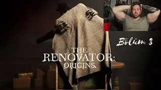 The Renovator Origins - Bölüm 3 - Korkunç Final - 4K 60 fps