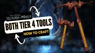 How to Craft the Ironwood Pickaxe & Star Metal Hammer - Return to Moria