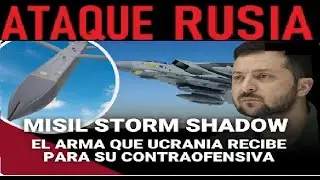 Ucrania lanza Misiles Britanicos Storm Shadows por Primera vez contra territorio Ruso