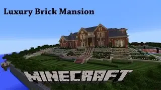 Minecraft - Luxury Brick Mansion - House Map w/ Download