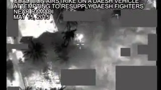 Coalition airstrike on a Daesh vehicle attempting to resupply fighters near Ramadi, May 15, 2015