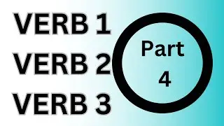 VERB 1 , VERB 2 and VERB 3 part4