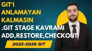 3-Git | Git Stage Concept Add Restore Checkout Clean Commands | Türkiye's Best Git Course |