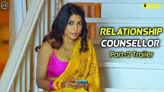 Relationship Counsellor Part 2 Trailer Review Ullu | Relationship Counsellor P-2 | Hot Web Series |
