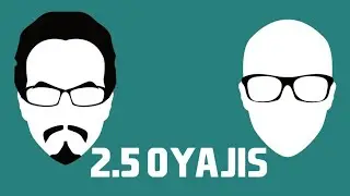 2.5 Oyajis!