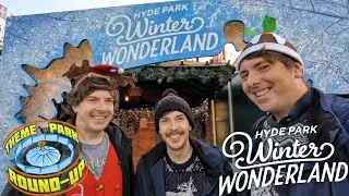 Hyde Park Winter Wonderland | Theme Park Round-Up