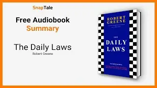 The Daily Laws by Robert Greene: 8 Minute Summary