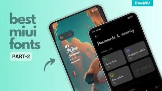 Best MIUI Fonts Part-2 | Cool MIUI Fonts to Try With Best MIUI Themes
