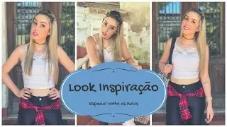 LOOK INSPIRAÇÃO | ESPECIAL VOLTA AS AULAS