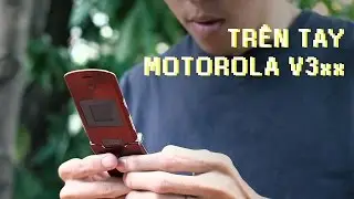 Tinhte.vn | Trên tay Motorola V3xx