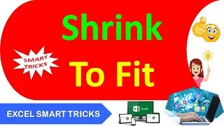 Excel Tricks to Shrink Text to Fit in a Cell