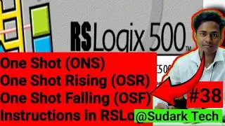 One Shot(ONS)/One Shot Rising (OSR)/One Shot Falling(OSF) in RSLogix 500 Tutorial | Sudark Tech