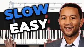 All Of Me - John Legend (SLOW EASY PIANO TUTORIAL)
