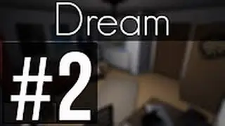 Прохождение Dream#2 Странный МИР.