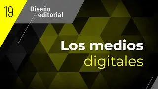 El diseño editorial en los medios digitales
