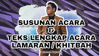 SUSUNAN ACARA & TEKS LENGKAP ACARA LAMARAN / KHITBAH 2023