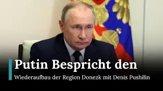 Putin discusses the reconstruction of the Donetsk region with Denis Pushilin | RND | AC1E
