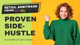 Side-Hustle Retail Arbitrage with Ebay Review