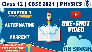 Alternating Current | Class 12 | One-Shot | CBSE Board 2021 | By RB Singh