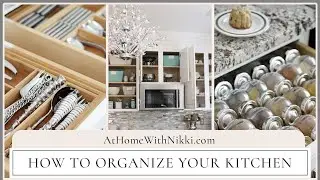 ORGANIZED KITCHEN TOUR | How To Organize Your Kitchen