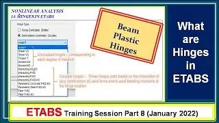 Hinges in ETABS ; Beam Plastic Hinges ; Meaning , Concept and application in ETABS