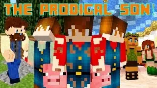 The Prodigal Son! | A Minecraft Mini-Movie