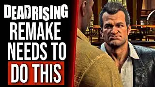 10 Things DEAD RISING Remake Should Do - ft.@theprofessional155