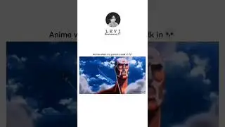 Anime when my parents walk in
