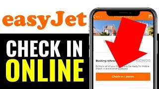 How to Check In Online EasyJet 2025 (EASILY)