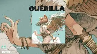 Raste - Guerrilla ( SPEED UP )
