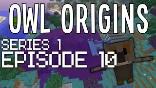 Owl Origins: S1-EP10 - Government