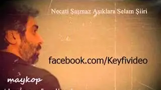 Necati Şaşmaz - Aşıklara Selam Şiiri ( Kendi Orjinal Sesinden )