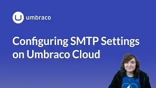 Configuring SMTP settings on Umbraco Cloud