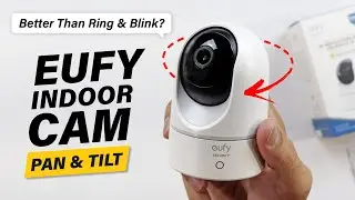 Eufy Indoor Cam (E220) 2K Pan & Tilt Security Camera - Setup & First Impressions!