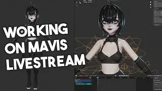 Workin on Mavis - 5/15/2024 Livestream