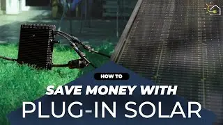 PLUG-IN SOLAR Explained - How To Make Your Own Electricity With a DIY Solar Kit