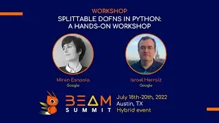 Beam Summit 2022 - Splittable DoFns In Python: A Hands-On Workshop
