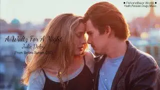 [Vietsub+Lyrics] A Waltz For a Night - Julie Delpy (Before Sunset OST)