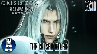 THE CHOSEN RULER | Crisis Core: Final Fantasy VII - Reunion (Playthrough) #22