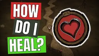 Don't Starve Together Guide: How do I Heal?