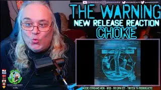 The Warning New Release Reaction - CHOKE - First Time Hearing