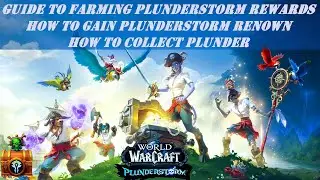 Guide to Farming Plunderstorm Rewards | How to Gain Plunderstorm Renown | How to Collect Plunder