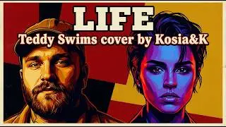 Life (Zivert cover) - Kosia&K